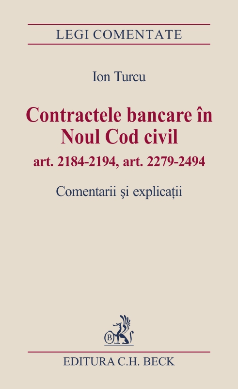Contractele bancare in Noul Cod civil art. 2184 - 2194, art. 2279 - 2494 - Turcu Ion