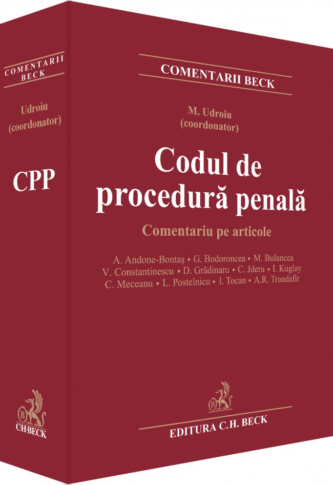 Codul de procedura penala. Comentariu pe articole - Coordonator Mihail Udroiu