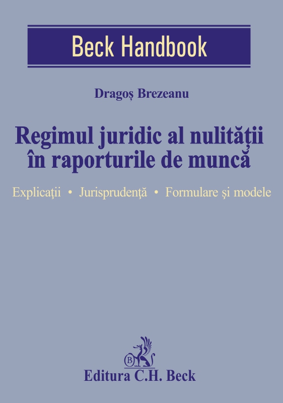 Regimul juridic al nulitatii in raporturile de munca - Dragoș Brezeanu