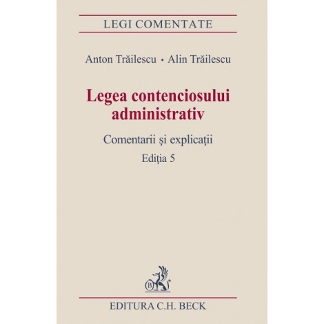 Legea contenciosului administrativ. Ediția 5