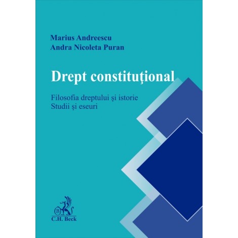 Drept constituţional. Filosofia dreptului și istorie. Studii și eseuri