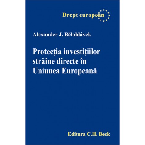 Protectia investitiilor straine directe in Uniunea Europeana