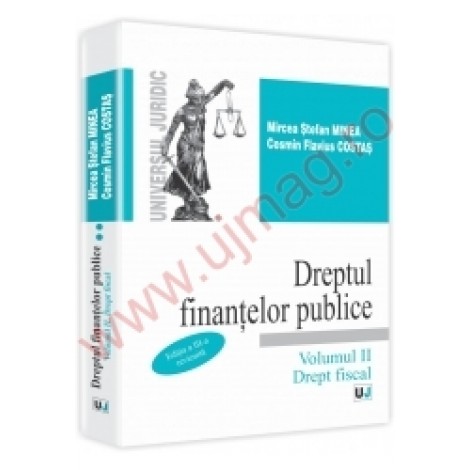 Dreptul finantelor publice. Volumul II - Drept fiscal