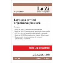 Legislația privind organizarea judiciară. Cod 768. Actualizat la 28.11.2022