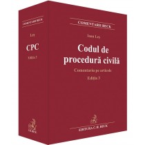 Codul de procedură civilă. Comentariu pe articole. Ediția 3