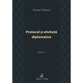 Protocol și etichetă diplomatice. Ediția 3