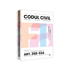 Codul civil. Cartea a II-a. Despre familie. Art. 258-534. Comentarii, explicații și jurisprudență