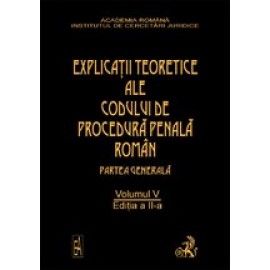 Coperta Explicatiile teoretice ale Codului penal roman. Editia 2. Volumul V (brosat)
