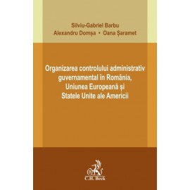 Organizarea controlului administrativ guvernamental în România, Uniunea Europeană și Statele Unite ale Americii 