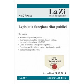 Legislatia functionarilor publici. Cod 657. Actualizat la 21.02.2018
