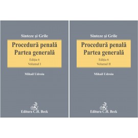 Procedură penală. Partea generală, vol. I și vol. II. Ediția 6