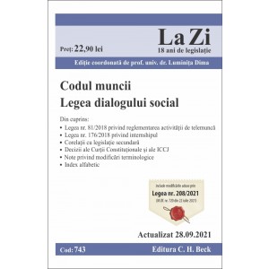 Codul muncii. Legea dialogului social. Cod 743. Actualizat la 20.09.2021