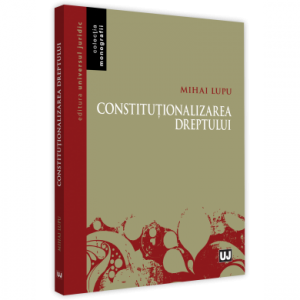 Constituționalizarea dreptului