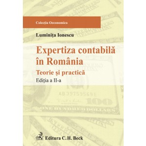 Expertiza contabila in Romania. Editia 2