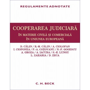 Coperta Cooperarea judiciara in materie civila si comerciala in Uniunea Europeana. Regulamente adnotate
