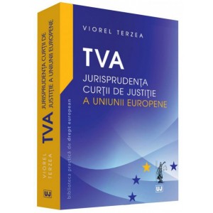 TVA – Jurisprudenta Curtii de Justitie a Uniunii Europene 