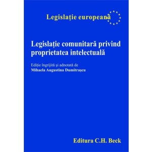 Legislatie comunitara privind proprietatea intelectuala