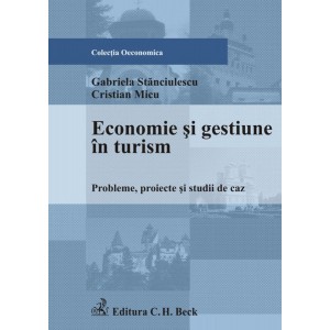 Economie si gestiune in turism. Probleme, proiecte si studii