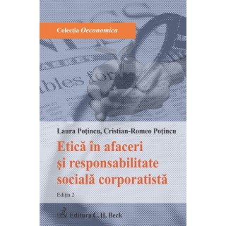 Etică în afaceri și responsabilitate socială corporatistă. Ediția 2