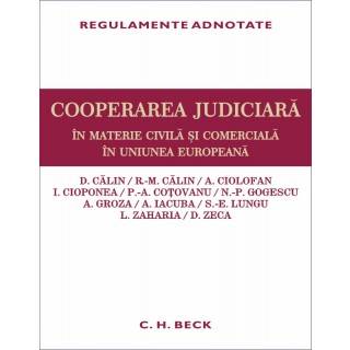 Coperta Cooperarea judiciara in materie civila si comerciala in Uniunea Europeana. Regulamente adnotate