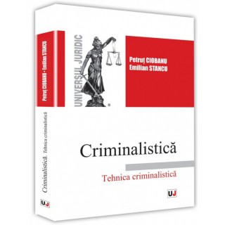 Criminalistica. Tehnica criminalistica