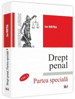 Drept penal. Partea speciala. Vol. I
