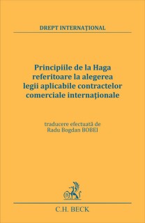 Principiile de la Haga referitoare la alegerea legii aplicabile contractelor comerciale internaţionale
