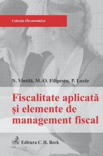 Coperta Fiscalitatea aplicata si elemente de management fiscal