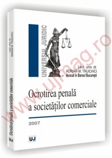 Ocrotirea penala a societatilor comerciale - 2007