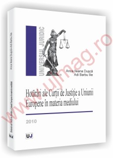 Hotarari ale Curtii de Justitie a Uniunii Europene in materia mediului