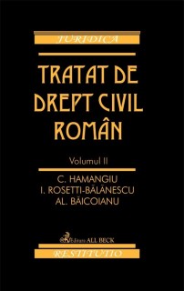 Tratat de drept civil roman. Volumul II.