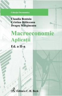 Macroeconomie. Aplicații. Ediția 2
